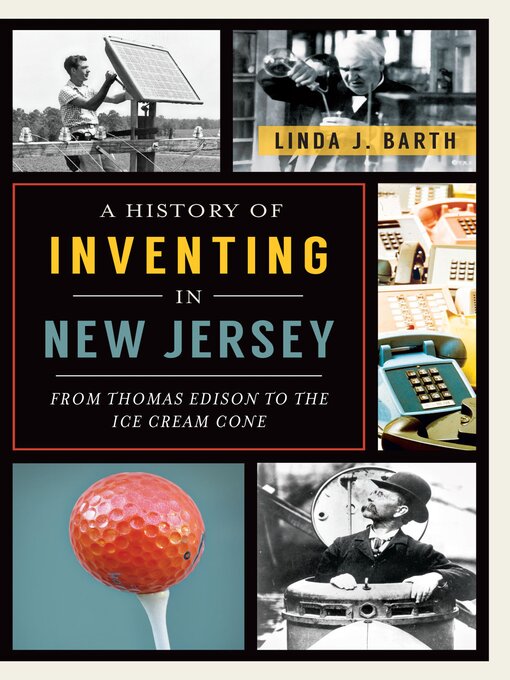 Title details for A History of Inventing New Jersey by Linda J. Barth - Available